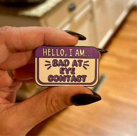 Bad Eye Contact Hard Enamel Pin