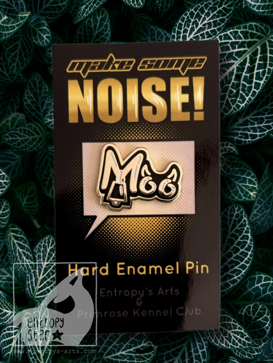 Make Some Noise Enamel Pin- Cow “Moo”